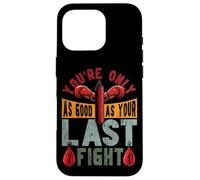 Boxing You're Only As Good As Your Last Fight Case for iPhone 16 Pro