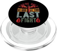 Boxing You're Only As Good As Your Last Fight PopSockets PopGrip for MagSafe