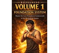 BoxKunEdo: Fundamentals - Curriculum and Philosophy: Modern Combat System for Real-World Application