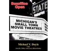 Boxoffice Open: Michigan's Small Town Movie Theatres