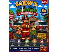BOXXY'S Big Trucks & Big Dreams Vol 5 (BOXXY'S Firefighter's Fav Cookbook Series)