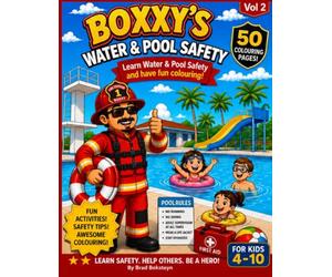 BOXXY'S Water & Pool Safety Vol 2 (BOXXY'S Firefighter's Fav Cookbook Series)