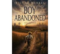 Boy Abandoned: The Orphan