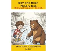 Boy and Bear Niño y Oso Bilingual Spanish-English: Short Story & Activity Book
