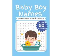 Boy Baby Names Word Search Puzzle Book: Word Searches with Easy to Read Print about Boy Baby Names │ 6x9 inches, 110 pages │ 50+ Puzzles… │Gift for Vacations, Holidays, and Relaxation