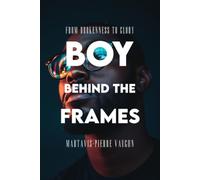 BOY BEHIND THE FRAMES