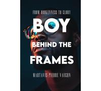 BOY BEHIND THE FRAMES