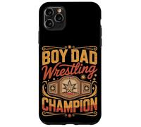 Boy Dad Wrestling Champion Sons Father Case for iPhone 11 Pro Max