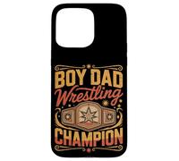 Boy Dad Wrestling Champion Sons Father Case for iPhone 15 Pro Max