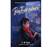 Boy, Everywhere (A Boy, Everywhere Story)