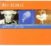 Boy George - When Will You Learn