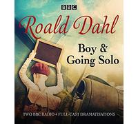 Boy & Going Solo: BBC Radio 4 full-cast dramas by Roald Dahl (2016-11-03)