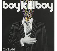 Boy Kill Boy - Civilian