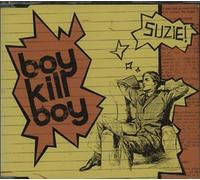 Boy Kill Boy - Suzie Last Of The Great