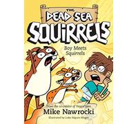 Boy Meets Squirrels.: 2 (Dead Sea Squirrels)