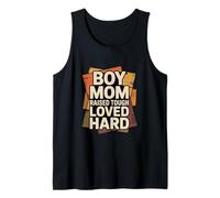 Boy Mom Raised Tough Loved Hard Tank Top