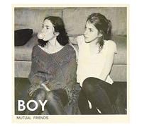 BOY - Mutual Friends - New CD - P23z