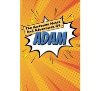 Boy Name Adam Notebook Stationary Supplies for Kids Teens Men Journal School Notepad 100 Pages White Blank Lined 6x9' Comic Book Style Design Colourful Yellow Blue Gift Present