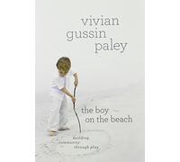 Boy on the Beach: Building Community through Play