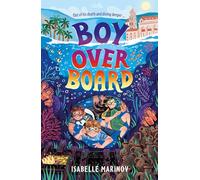 Boy Overboard - The second breathtaking adventure by the author of Boy Underground, perfect for ages 9+!