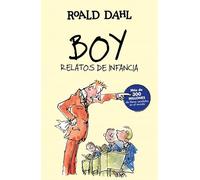 Boy. Relatos de infancia (Colección Alfaguara Clásicos): Relatos de infancia