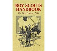 Boy Scouts Handbook: The First Edition, 1911 (Dover Books on Americana)