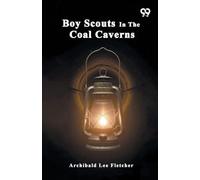 Boy Scouts In The Coal Caverns