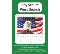 BOY SCOUTS OF AMERICA, WORD SEARCH PUZZLES, 50 PUZZLES, 500 WORDS, NO DUPLICATES: The Boy Scouts of America word search puzzles, 50 easy puzzles, 500 total words, no duplicates, FUN CHALLENGES