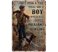 Boy Signs for Bedroom Hunting Boy & Dog There was A Boy Who Really Loved Pheasant Hunting Vertical Poster,Boy Tin Signs for Home Decor,Metal Sign 16x12 inch