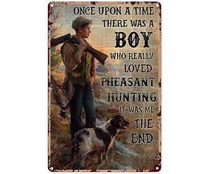 Boy Signs for Bedroom Hunting Boy & Dog There was A Boy Who Really Loved Pheasant Hunting Vertical Poster,Boy Tin Signs for Home Decor,Metal Sign 16x12 inch