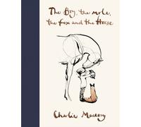 BOY THE MOLE THE FOX & THE HORSE by Charlie Mackesy Hardback Self Help Business