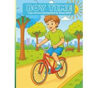 Boy Time: Cozy and Fun Coloring Book for Stress Relief