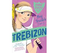 Boy Trouble at Trebizon: 4 (The Trebizon Boarding School Series)