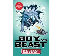 Boy vs. Beast: Ice Beast Volume 7