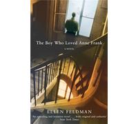 Boy Who Loved Anne Frank: A Novel