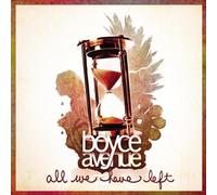 Boyce Avenue - Boyce Avenue - All We Have Left
