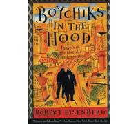 Boychiks in the Hood: Travels in the Hasidic Underground