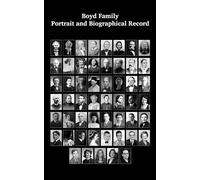 Boyd Family Portrait and Biographical Record