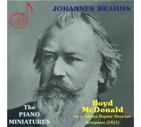 Boyd McDonald plays Brahms' piano miniatures on a Streicher 1981 Fortepiano