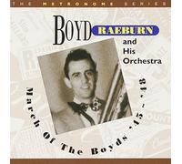 Boyd Raeburn & His Orchestra - March of the Boyds
