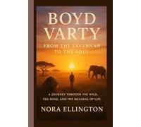 BOYD VARTY: FROM THE SAVANNAH TO THE SOUL