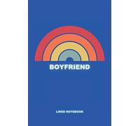 Boyfriend - Lined Notebook: Vintage Rainbow Journal Notebook | Gift For Boyfriends