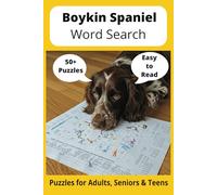 Boykin Spaniel Word Search Puzzle Book: Word Searches with Easy to Read Print about Boykin Spaniels, Loving Pets, Training and More | 6x9 inches, 110 ... Gift for Vacations, Holidays and Free Times