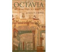 Octavia Attributed to Seneca by Boyle 9780199287840 | Brand New