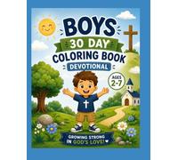 Boys 30 Day Devotional Coloring Book: Growing Strong Boys in God's Love
