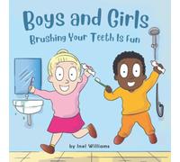 Boys and Girls Brushing Your Teeth Is Fun: A Rhyming Children's Hygiene Book | How to Brush Your Teeth