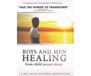 Boys and Men Healing: Men Healing from Childhood Sexual Abuse