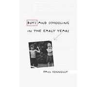 Boys and Schooling in the Early Years