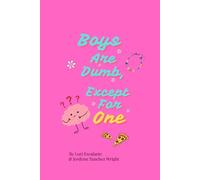 Boys Are Dumb, Except For One