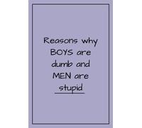 Boys are dumb, funny notebook, 120 page lined